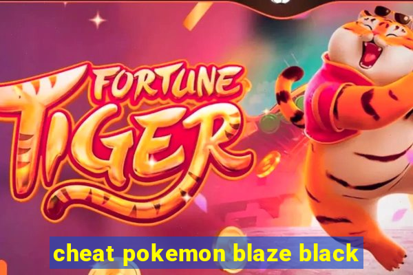 cheat pokemon blaze black